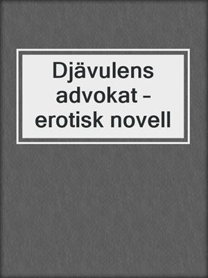 cover image of Djävulens advokat – erotisk novell