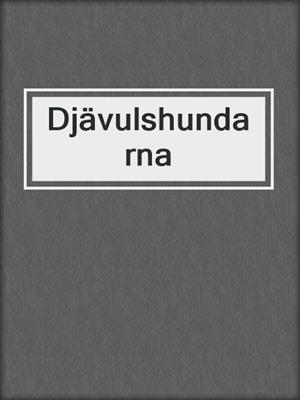 cover image of Djävulshundarna