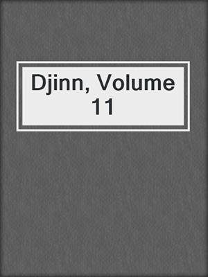 cover image of Djinn, Volume 11