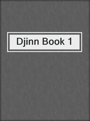 cover image of Djinn Book 1