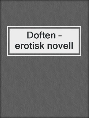 Doften – erotisk novell