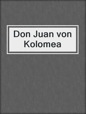 cover image of Don Juan von Kolomea