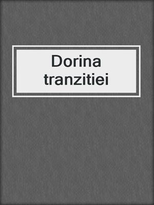 cover image of Dorina tranzitiei