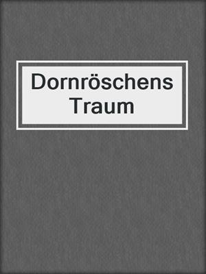 cover image of Dornröschens Traum