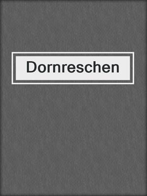 cover image of Dornreschen