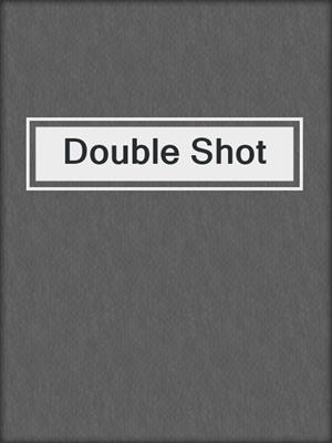 cover image of Double Shot