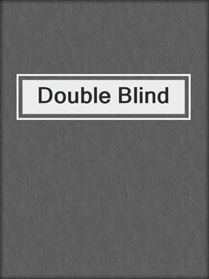 cover image of Double Blind