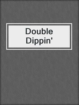 cover image of Double Dippin'