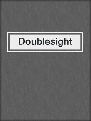 Doublesight