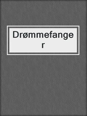 cover image of Drømmefanger