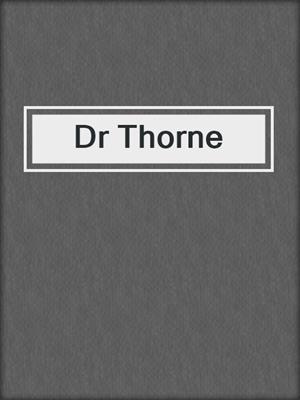 Dr Thorne