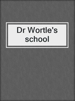 Dr Wortle's school