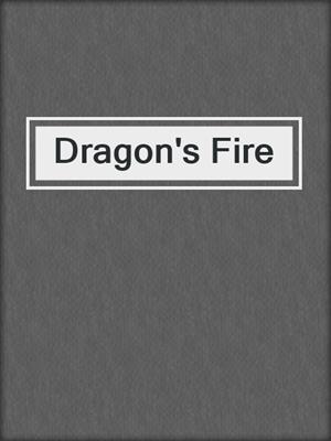 cover image of Dragon's Fire