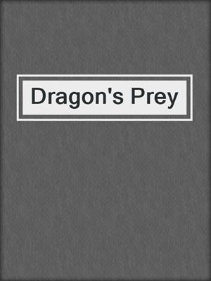 cover image of Dragon's Prey