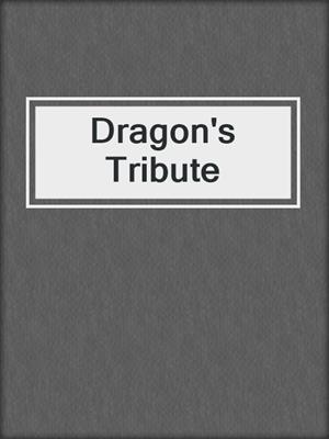 cover image of Dragon's Tribute
