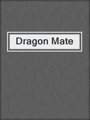 cover image of Dragon Mate