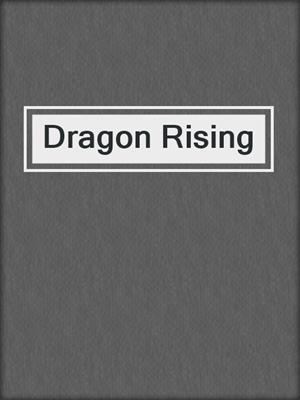 cover image of Dragon Rising