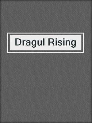 cover image of Dragul Rising