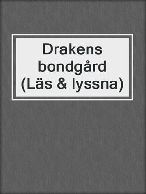 Drakens bondgård (Läs & lyssna)