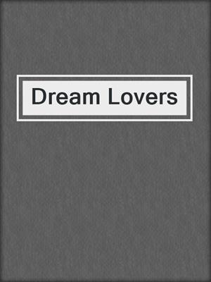 cover image of Dream Lovers