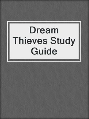 Dream Thieves Study Guide