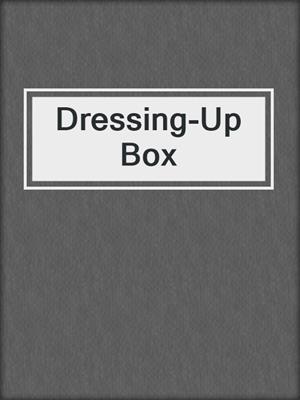 Dressing-Up Box