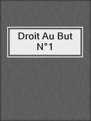 cover image of Droit Au But N°1