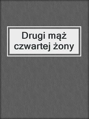 Drugi mąż czwartej żony
