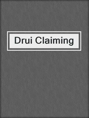 cover image of Drui Claiming