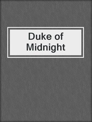 cover image of Duke of Midnight