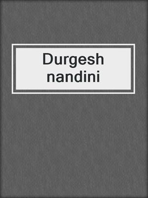 Durgesh nandini