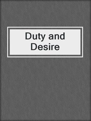 cover image of Duty and Desire