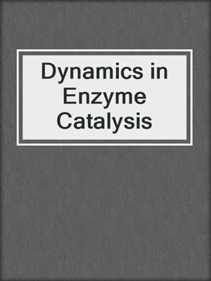 Dynamics in Enzyme Catalysis