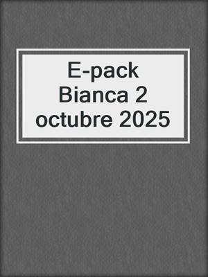cover image of E-pack Bianca 2 octubre 2025