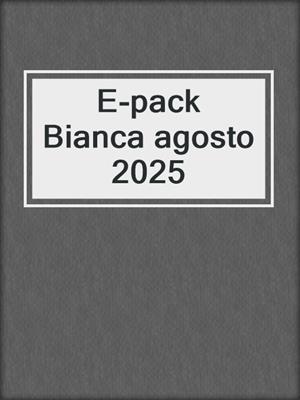 cover image of E-pack Bianca agosto 2025