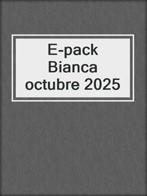 cover image of E-pack Bianca octubre 2025