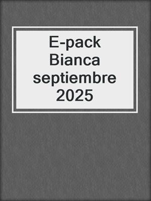 cover image of E-pack Bianca septiembre 2025