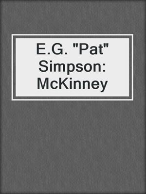 E.G. "Pat" Simpson: McKinney