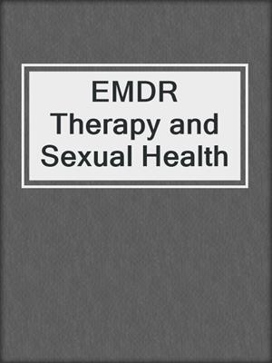 cover image of EMDR Therapy and Sexual Health