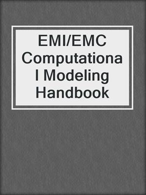 EMI/EMC Computational Modeling Handbook