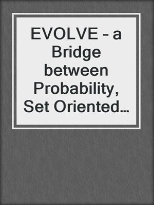 EVOLVE – a Bridge between Probability, Set Oriented Numerics and Evolutionary Computation VII