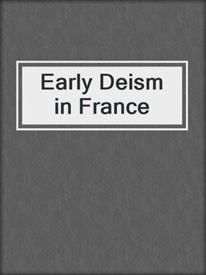 Early Deism in France
