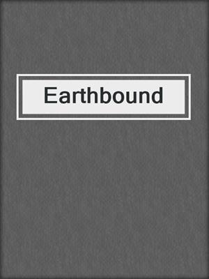 cover image of Earthbound