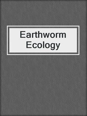 Earthworm Ecology