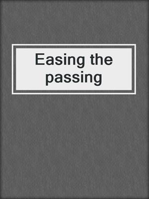 Easing the passing