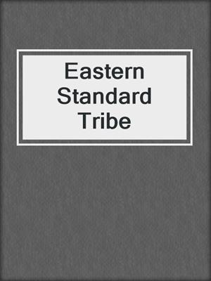 Eastern Standard Tribe