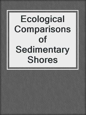 Ecological Comparisons of Sedimentary Shores