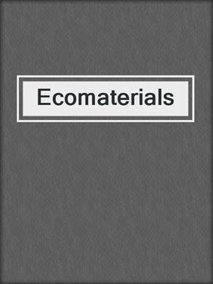 Ecomaterials