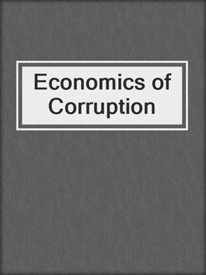Economics of Corruption