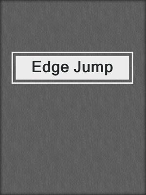 cover image of Edge Jump